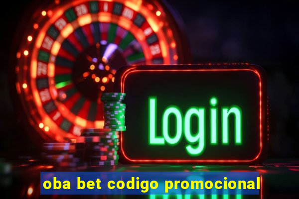 oba bet codigo promocional